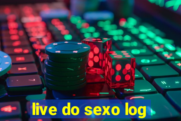 live do sexo log